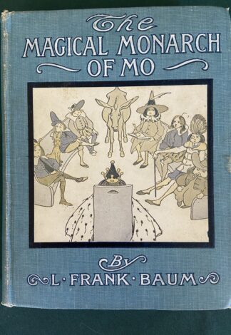 Magical Monarch of Mo 1st edition 1903 L Frank Baum