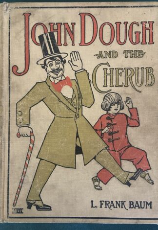 John Dough and the Cherub L Frank Baum 1906 1st edition